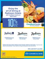 Enjoy the art of dining at Radisson Hotels with ComBank Credit and Debit Cards