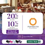 Enjoy Exclusive offers with your Amana Bank Card at Mandarina Colombo