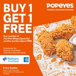 Buy 1 and get 1 free with Nations Trust Bank American Express cards at Popeyes!