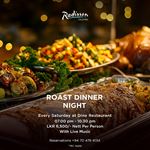 Roast Dinner Night at Dine Restaurant, Radisson Hotel Colombo