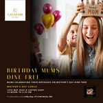 Birthday Mums Dine Free on Mother’s Day at Galadari Hotel