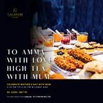 Celebrate Mother's Day with High Tea at Galadari Hotel