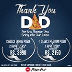 Celebrating Dads with Delicious Offers from Pizza Hut