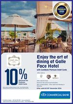 Enjoy the art of dining at Galle Face Hotel with ComBank Platinum Debit Cards