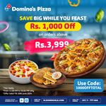 Save Rs. 1,000 on orders above Rs. 3,999 at Domino's Pizza 