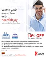 Enjoy up to 10% OFF with your Seylan Harasara Debit Card at Vision Care