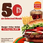 Enjoy 50% off on selected meals at Burger King, One Galle Face