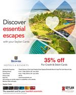 Enjoy an exclusive 35% discount on Browns Hotels & Resorts with your Seylan Credit and Debit Cards