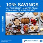 Enjoy 10% savings on Festive Hampers at the Coffee Shop, Cinnamon Grand Colombo, with your Nations Trust Bank American Express card