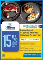 Enjoy the art of dining at Hilton Colombo Residences with ComBank Credit Cards