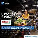 Enjoy up to 25% savings on the total bill at Spar with your Nations Trust Bank American Express Card