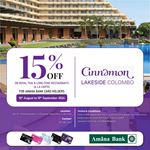 Enjoy Exclusive offers this season with your Amana Bank Card at Cinnamon Lakeside Colombo