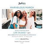 Marvelous March at Radisson Hotel Colombo
