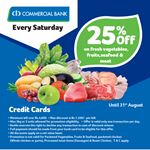 25% Off on fresh vegetables, fruits, seafood & Meat at Keells for Commercial Bank credit cards 