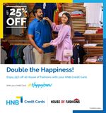 25% off at House of Fashions with your HNB Credit Card