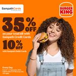 Enjoy up to 35% discount on your total bill when using Sampath Bank Cards at Burger King