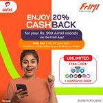 Enjoy a 20% CASHBACK on all Rs. 909 Airtel reloads when you use the FriMi App. 