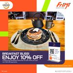 Get 10% OFF at Blooming Breakfast Resto Bar & Cafe when you pay via FriMi QR payments