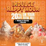 Happy Hour: Enjoy 20% off your dine-in bill at Indulge Desserts Co.