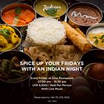 Spice up your friday's with an Indian Night at Dine Restaurant, Radisson Hotel Colombo