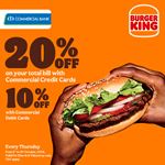 Enjoy up to 20% discount on your total bill for Commercial Bank Cards at Burger King