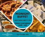 Midnight Buffet at Ramada Colombo