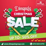 Dinapala Group's Christmas Sale : Up to 50% Off 