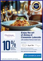 Enjoy the art of dining at Cinnamon Lakeside Colombo with ComBank Platinum Debit Cards