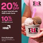 Enjoy up to 20% discount on your total bill when using HNB Cards every Wednesday at Baskin Robbins