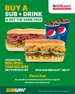 Buy a Sub + Drink and get the same for FREE when you pay with your NDB Credit Card at Subway One Galle Face!