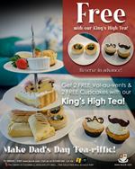 Celebrate Father’s Day with our King's High Tea and enjoy 2 FREE Vol-au-Vents + 2 FREE Cupcakes at The English Cake Company