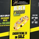 Black Friday Delight from Mallika Hemachandra Jewellers