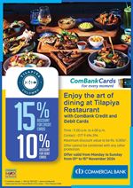 Enjoy the art of dining at Tilapiya Restaurant with ComBank Credit and Debit Cards