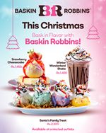 Celebrate the season with our festive treats at Baskin Robbins