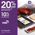 Enjoy up to 20% discount on your total bill when using HNB Cards every Wednesday at Crystal Jade