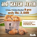 Get 8pcs Crispy Chicken Bucket for only Rs.2,500 at Keells