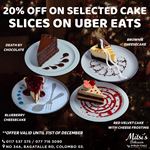 20% OFF on selected cake slices, exclusively on Uber Eats at Mitsis Delicacies