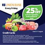 25% Off on fresh vegetables, fruits, seafood & meat at Keells for Union Bank Credit Cards