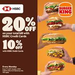 Enjoy up to 20% discount on your total bill when using HSBC Bank Cards at Burger King