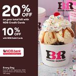 Enjoy up to 20% discount on your total bill when using NDB Cards at Baskin Robbins