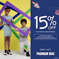 Get 15% OFF on Amy, Bug Junior, Enzo clothing brands & School bags, Stationary, Toys items at any Fashion Bug outlet