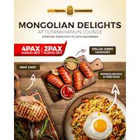 Mongolian Delights at Tutankhamun Lounge