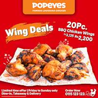 Enjoy 20 pieces of BBQ Chicken Wings for just Rs.2,200 from Friday to Sunday at Popeyes