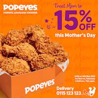  Enjoy 15% off on Dine-in, Take away & Delivery on this Mother's day at Popoyes