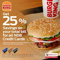 Save 25% on total bill at Burger King with NDB Credit Cards every Tuesday!