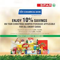 Enjoy a 10% savings on purchases of SPAR Christmas hampers when you pay with your Commercial Bank credit cards