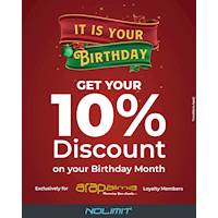 Enjoy 10% OFF on your Birthday Month Exclusively for Arapaima Loyalty Members at NOLIMIT