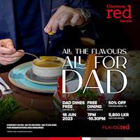 Celebrate Father's Day with our international Dinner buffet at Cinnamon Red