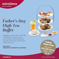 Father's Day High Tea Buffet at Movenpick Hotel Colombo