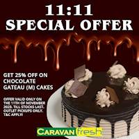 11.11 special offer! Get 25% off on Chocolate Gateau (M) cakes at Caravan Fresh